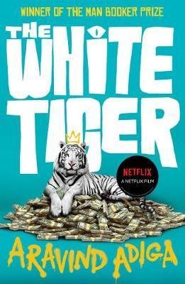 Adiga Aravind: The White Tiger