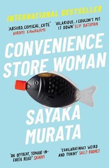 Murata Sayaka: Convenience Store Woman