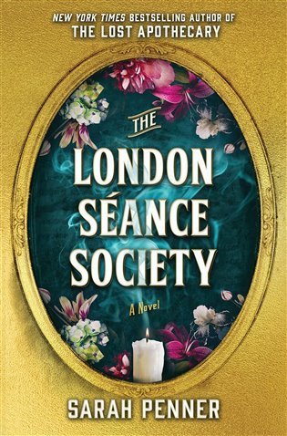 Penner Sarah: The London Seance Society: The New York Times Bestseller