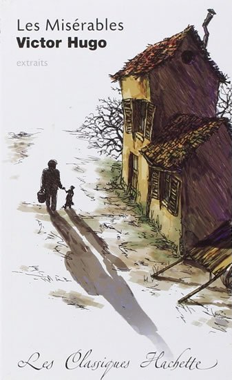 Hugo Victor: Les Misérables (Classiques Hachette)