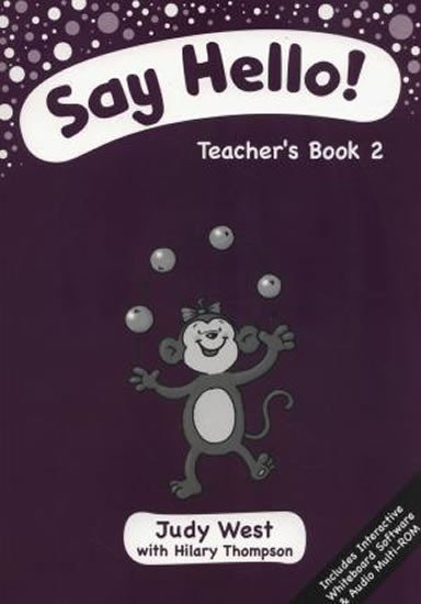 West Judy: Say Hello 2 – Teacher´s Book + CD-Rom