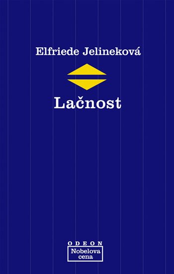 Jelinek Elfriede: Lačnost