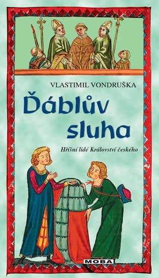 Vondruška Vlastimil: Ďáblův sluha - Hříšní lidé Království českého