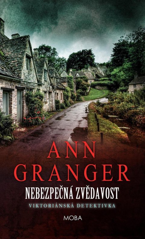Granger Ann: Nebezpečná zvědavost - Viktoriánská detektivka Granger Ann: Nebezpečná zvědavost - Viktoriánská detektivka