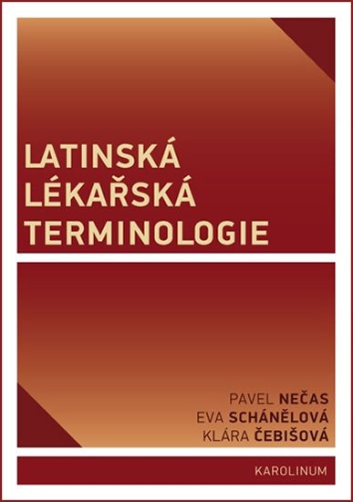 kolektiv autorů: Latinská lékařská terminologie