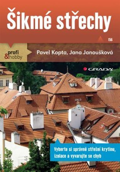 Kopta Pavel, Janoušková Jana,: Šikmé střechy