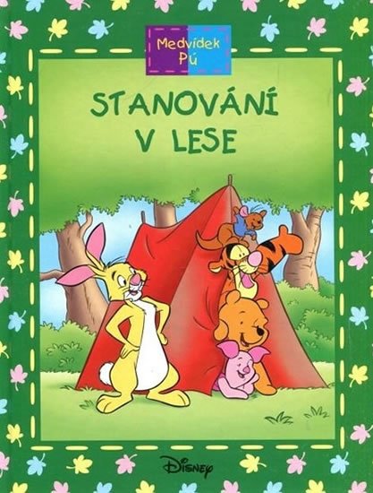 Maxtone-Graham Ysenda: Medvídek Pú: Stanování v lese
