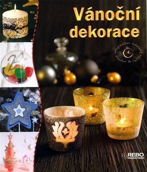 neuveden: Vánoční dekorace - Originální nápady snadno & rychle