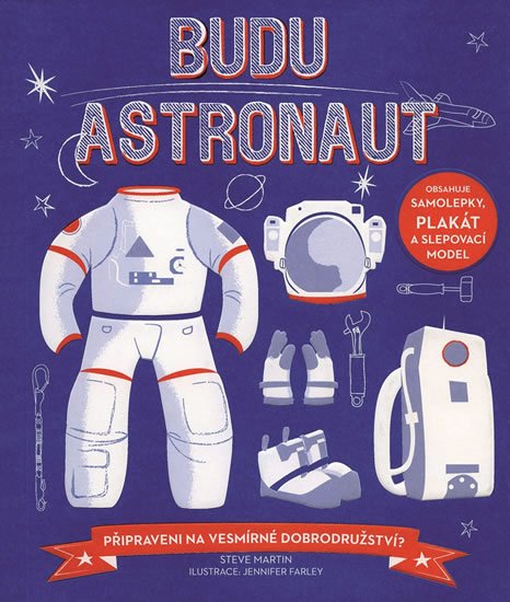 Martin Steve: Budu astronaut - Připraveni na vesmírné dobrodružství? Martin Steve: Budu astronaut - Připraveni na vesmírné dobrodružství?