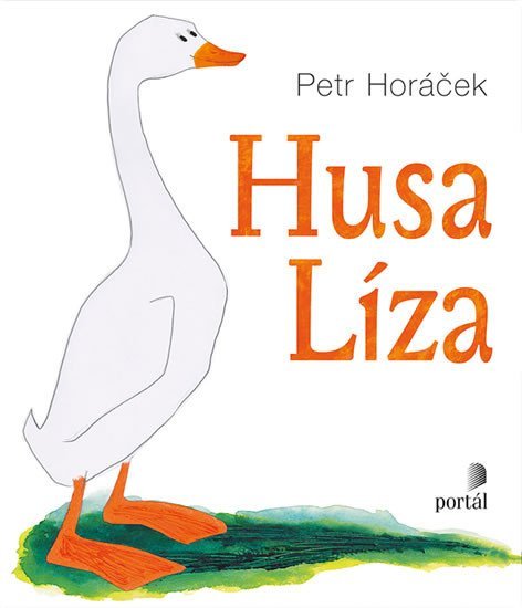 Horáček Petr: Husa Líza Horáček Petr: Husa Líza