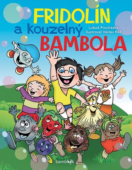 Ráž Václav: Fridolín a kouzelný Bambola