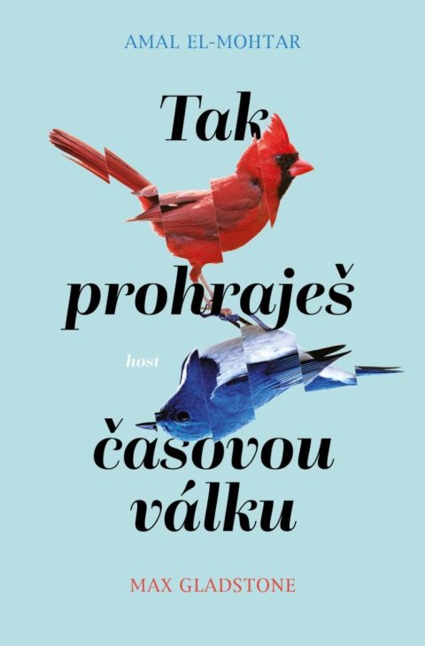 Gladstone William: Tak prohraješ časovou válku
