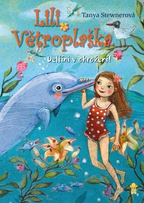 Stewnerová Tanya: Lili Větroplaška: Delfíni v ohrožení!