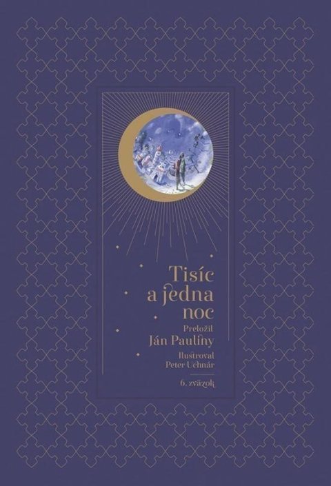 Pauliny Ján: Tisíc a jedna noc – 6. diel (slovensky)
