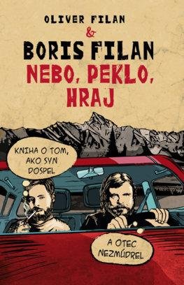 Filan Boris: Nebo, peklo, hraj