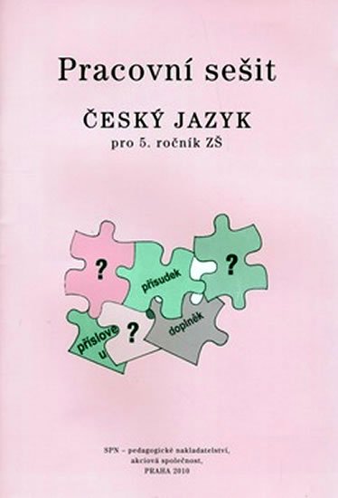Hošnová Eva a kolektiv: Český jazyk 5 pro základní školy - Pracovní sešit Hošnová Eva a kolektiv: Český jazyk 5 pro základní školy - Pracovní sešit