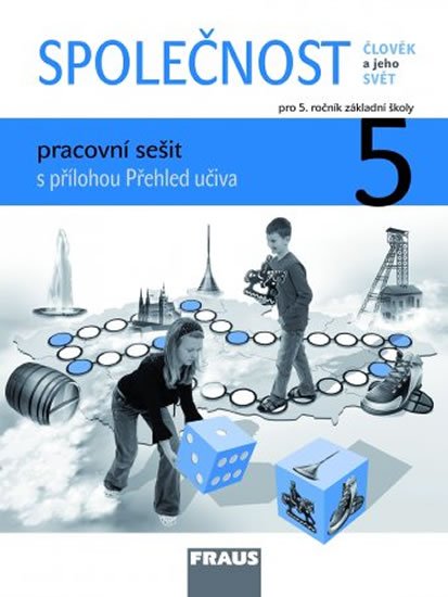 kolektiv autorů: Člověk a jeho svět - Společnost 5 pro ZŠ - pracovní sešit