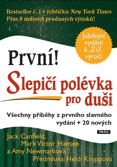 Canfield Jack: První! Slepičí polévka pro duši - Všechny příběhy z prvního slavného vydání