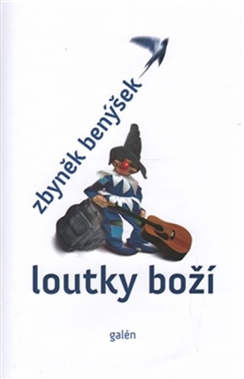 Benýšek Zbyněk: Loutky boží
