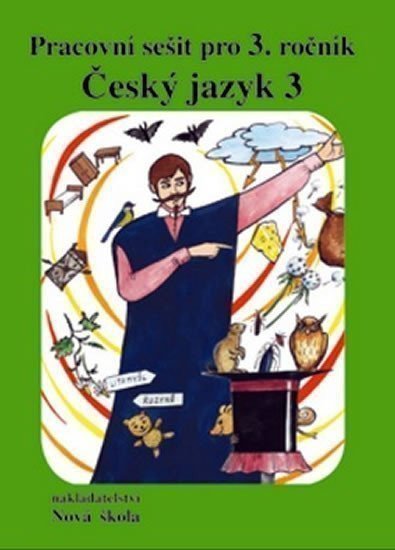 Mittermayerová Marie: Český jazyk 3 nově, pracovní sešit pro 3. ročník