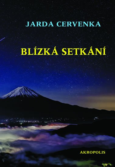 Cervenka Jarda: Blízká setkání