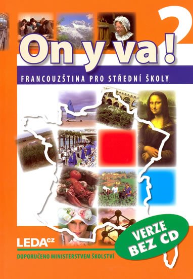 Taišlová Jitka: ON Y VA! 2 - Francouzština pro střední školy - učebnice