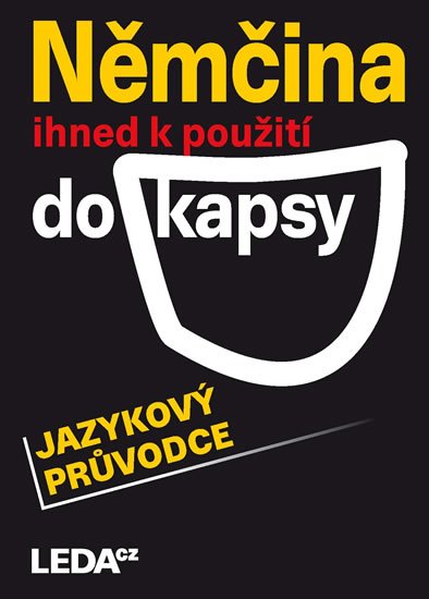 Janešová Jarmila: Němčina ihned k použití do kapsy - jazykový průvodce Janešová Jarmila: Němčina ihned k použití do kapsy - jazykový průvodce