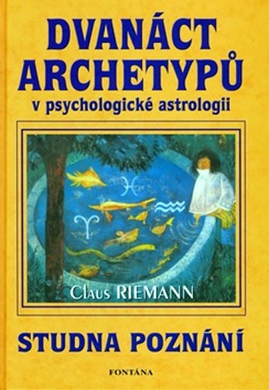 Riemann Claus: Dvanáct archetypů v psychologické astrologii