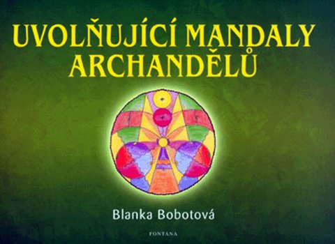 Bobotová Blanka: Uvolňující mandaly archandělů Bobotová Blanka: Uvolňující mandaly archandělů