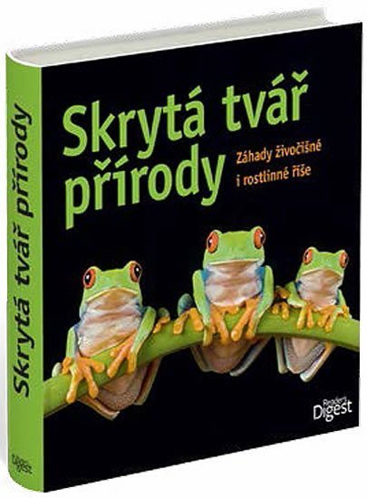 neuveden: Skrytá tvář přírody - Záhady živočišné i rostlinné říše