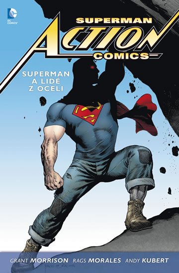 Morrison Grant: Superman Action Comics 1 - Superman a lidé z oceli