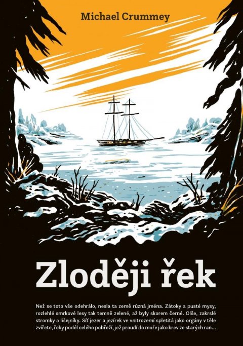 Crummey Michael: Zloději řek Crummey Michael: Zloději řek