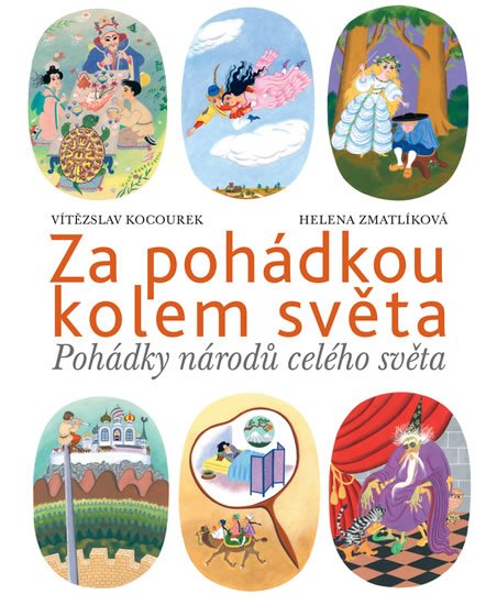 Kocourek Vítězslav: Za pohádkou kolem světa Kocourek Vítězslav: Za pohádkou kolem světa