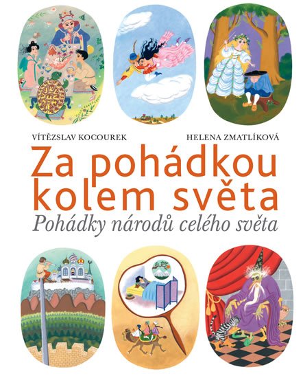 Kocourek Vítězslav: Za pohádkou kolem světa