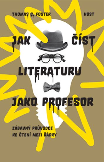 Foster Thomas C.: Jak číst literaturu jako profesor