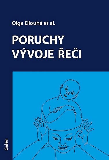Dlouhá Olga: Poruchy vývoje řeči + CD