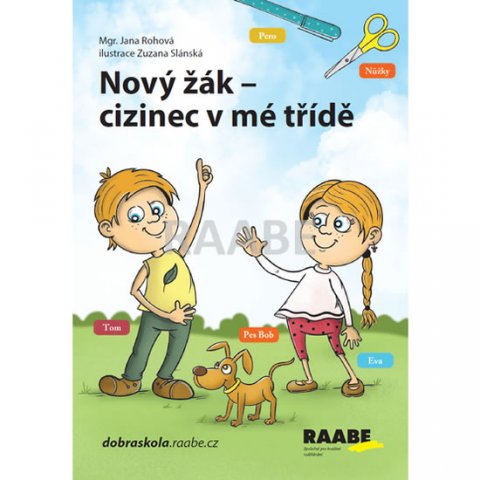 Rohová Jana: Nový žák - cizinec v mé třídě Rohová Jana: Nový žák - cizinec v mé třídě