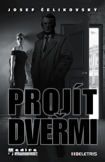 Čelikovský Josef: Projít dveřmi Čelikovský Josef: Projít dveřmi