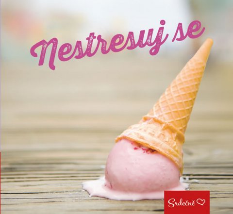 neuveden: Nestresuj se