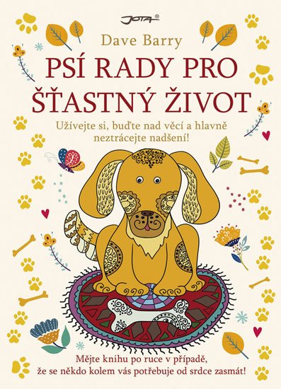 Barry Dave: Psí rady pro šťastný život Barry Dave: Psí rady pro šťastný život