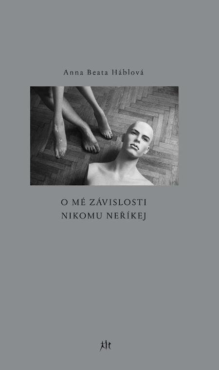 Háblová Anna Beata: O mé závislosti nikomu neříkej Háblová Anna Beata: O mé závislosti nikomu neříkej