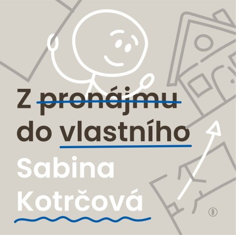 : Z pronájmu do vlastního