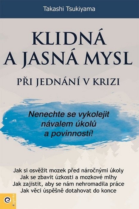 : Klidná a jasná mysl při jednání v krizi
