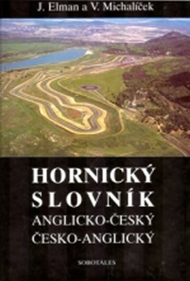 Elman Jiří: Anglicko-český a česko-anglický hornický slovník