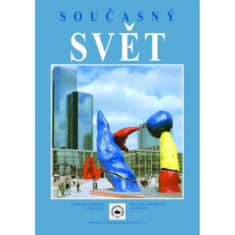 kolektiv autorů: Současný svět, učebnice zeměpisu kolektiv autorů: Současný svět, učebnice zeměpisu