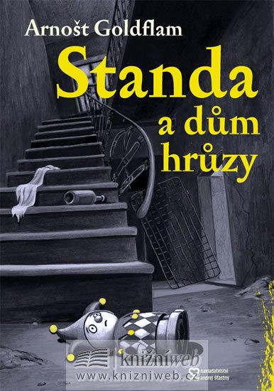 Goldflam Arnošt: Standa a dům hrůzy Goldflam Arnošt: Standa a dům hrůzy