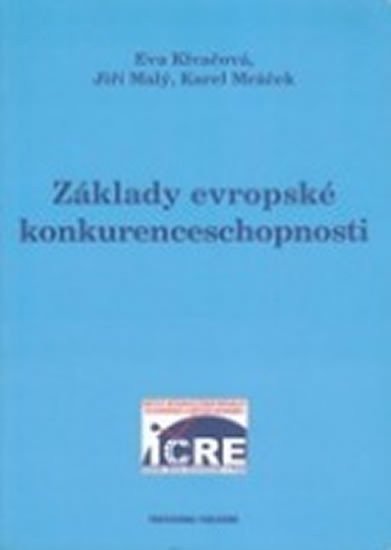 Klvačová Eva: Základy evropské konkurenceschopnosti