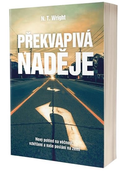 Wright N. T.: Překvapivá naděje Wright N. T.: Překvapivá naděje