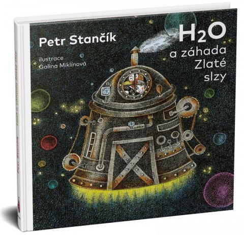 Stančík Petr: H2O a záhada Zlaté slzy Stančík Petr: H2O a záhada Zlaté slzy