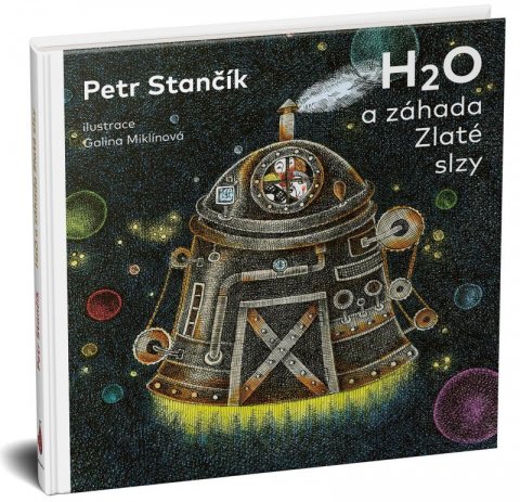 Stančík Petr: H2O a záhada Zlaté slzy